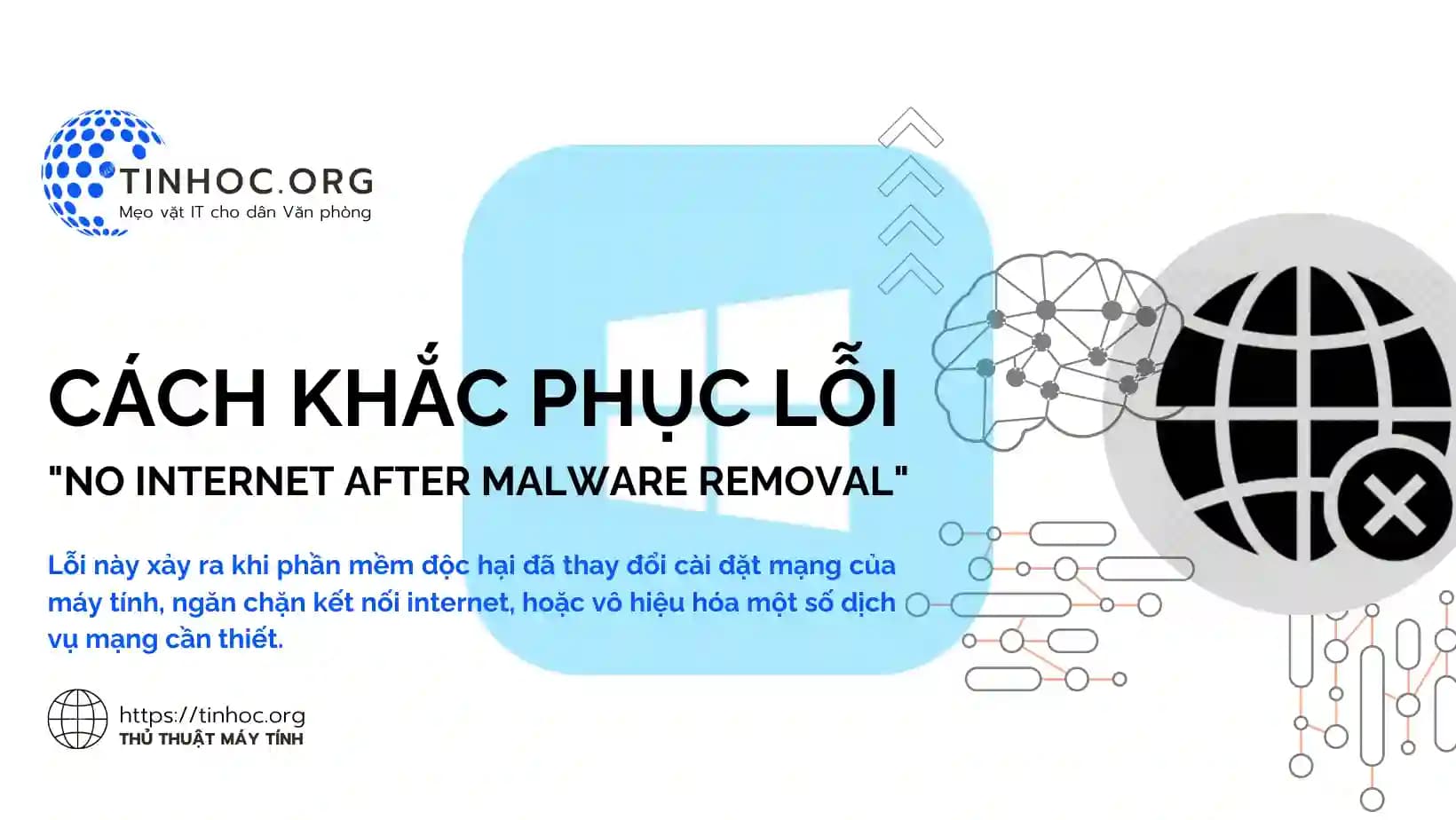 Cách khắc phục lỗi "No Internet After Malware Removal" Cách khắc phục lỗi "No Internet After Malware Removal"