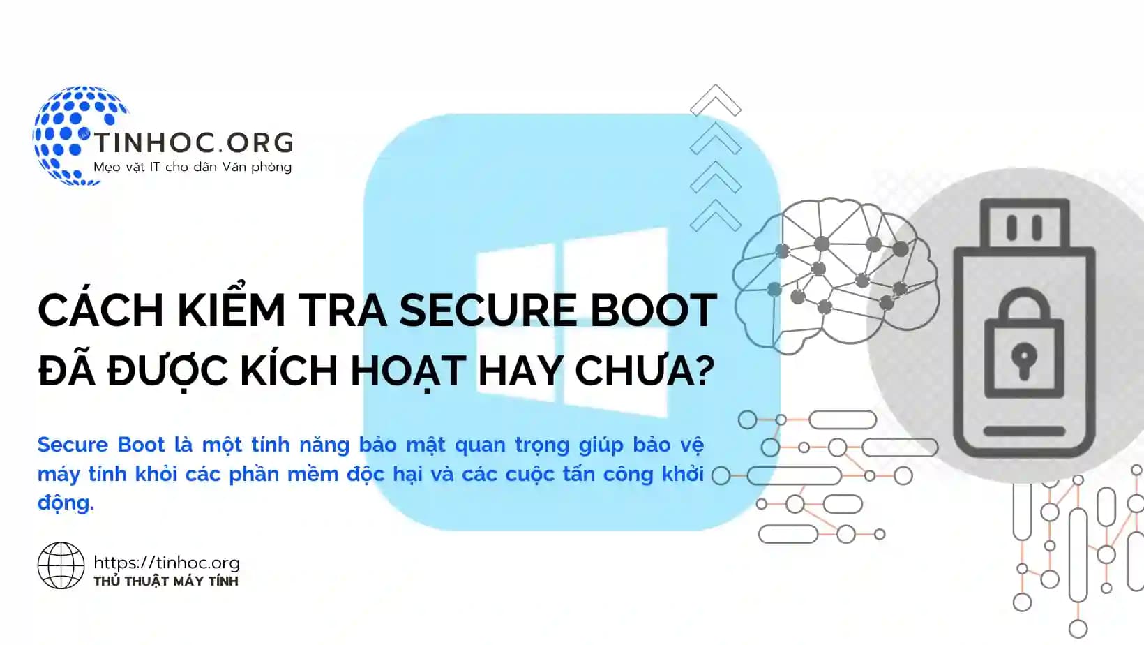 Cách kiểm tra Secure Boot đã được kích hoạt hay chưa? Cách kiểm tra Secure Boot đã được kích hoạt hay chưa?