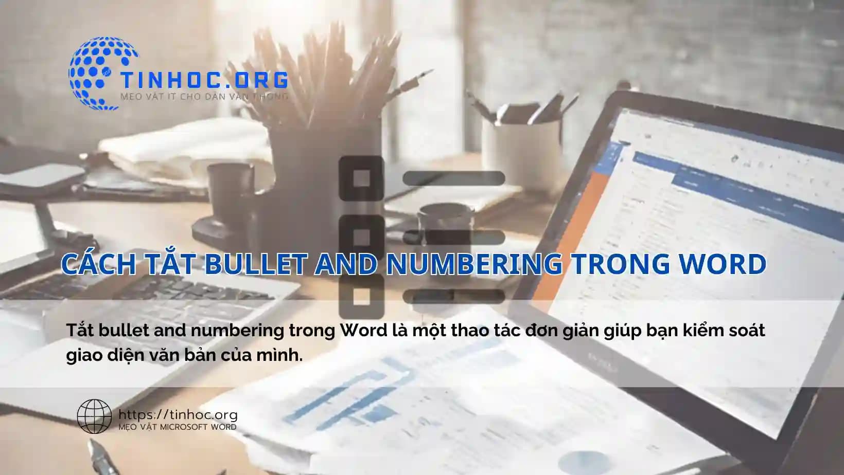Cách tắt bullet and numbering trong Word Cách tắt bullet and numbering trong Word