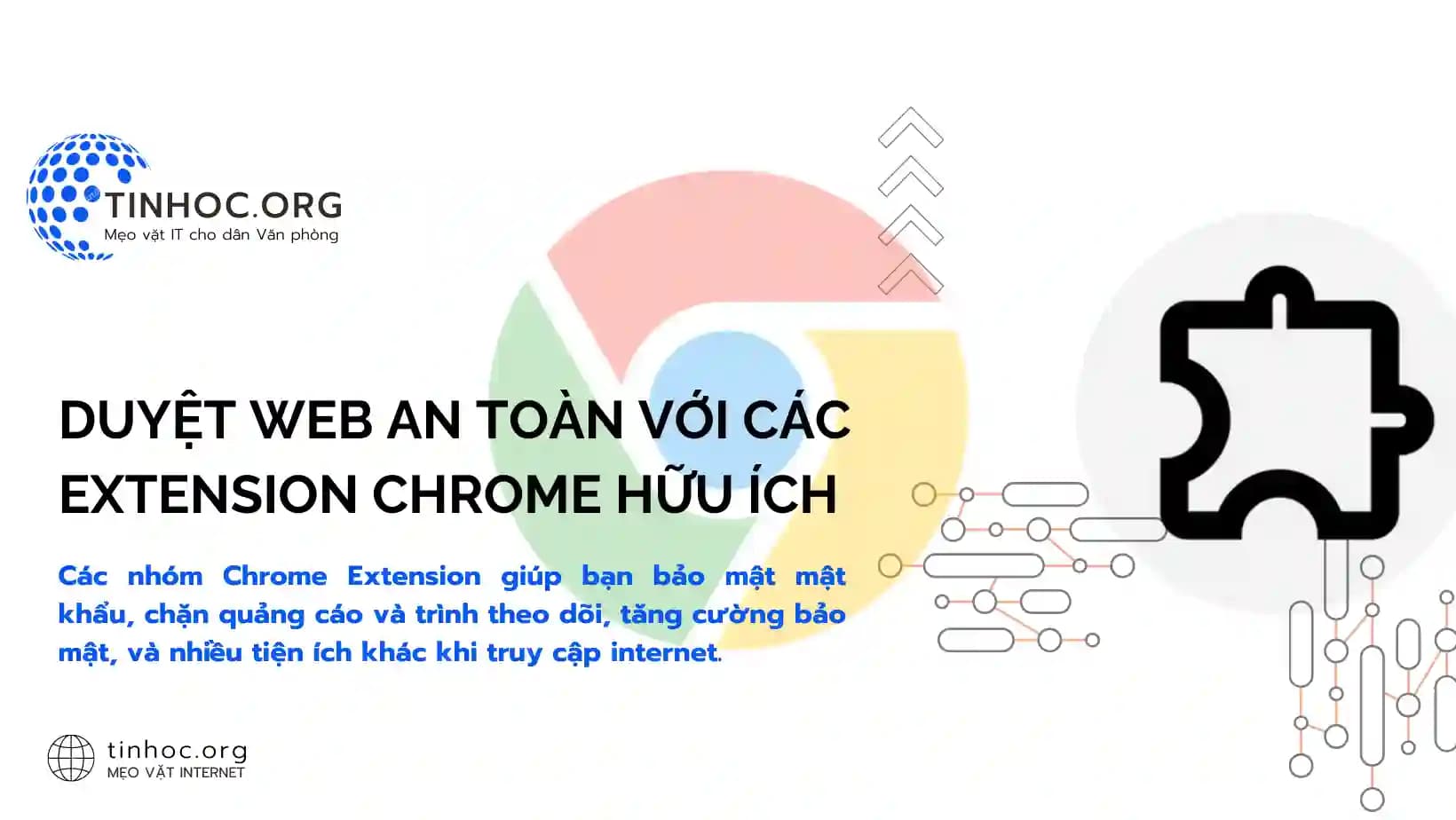 Duyệt web an toàn với các extension Chrome hữu ích Duyệt web an toàn với các extension Chrome hữu ích