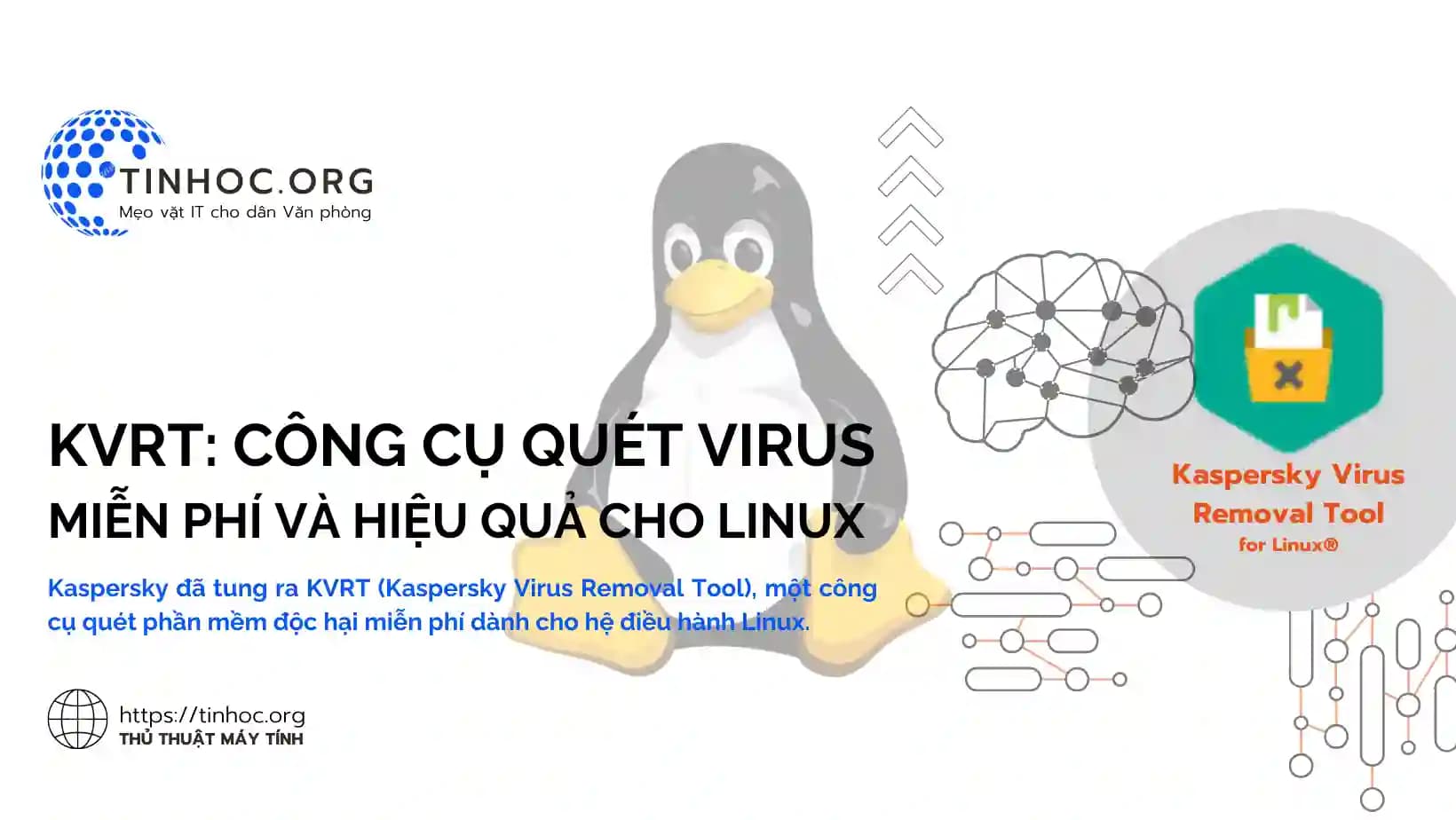 KVRT: Công cụ quét virus miễn phí và hiệu quả cho Linux KVRT: Công cụ quét virus miễn phí và hiệu quả cho Linux