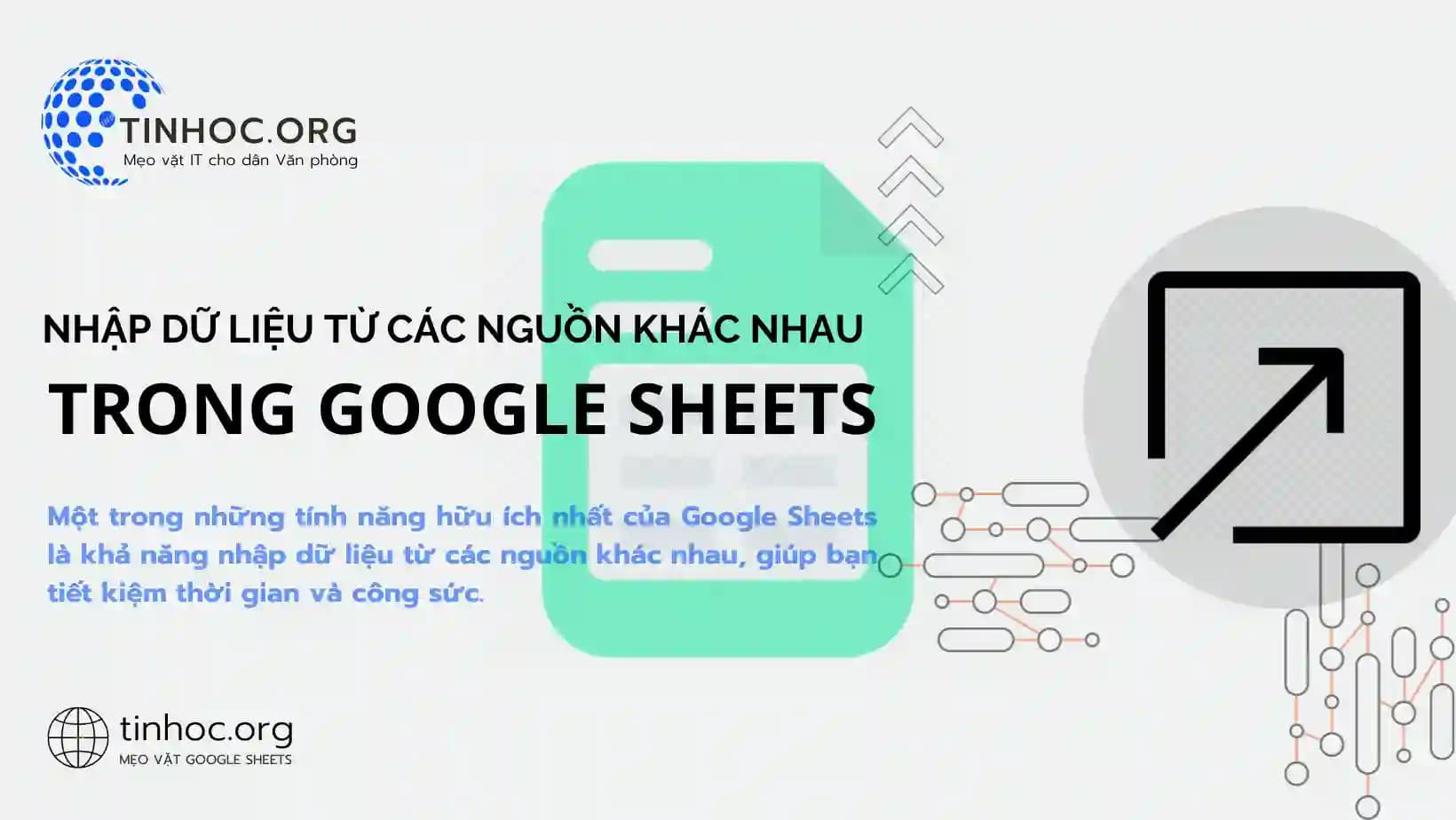 Nhập dữ liệu từ các nguồn khác nhau trong Google Sheets Nhập dữ liệu từ các nguồn khác nhau trong Google Sheets